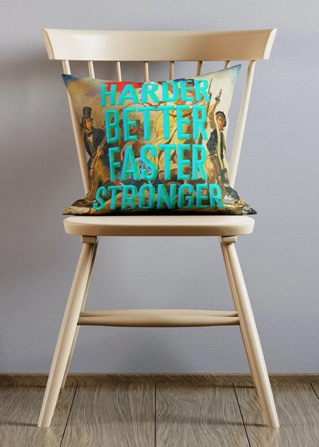 Harder Better Faster Stronger Altered Art Cushion